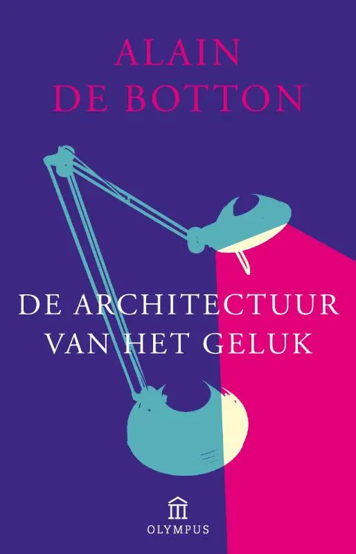 De architectuur van het geluk - Alain de Botton 1