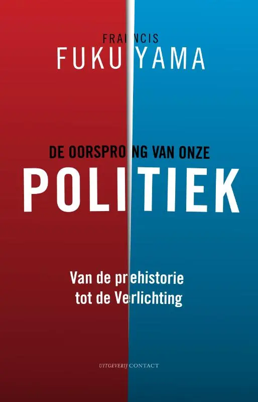De oorsprong van onze politiek - Francis Fukuyama 1