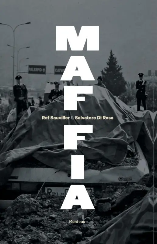 Maffia - Raf Sauviller ; Salvatore Di Rosa 1