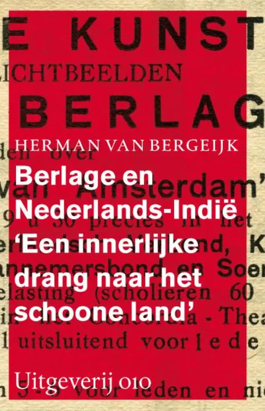 Berlage en Nederlands-Indië - Herman van Bergeijk 1