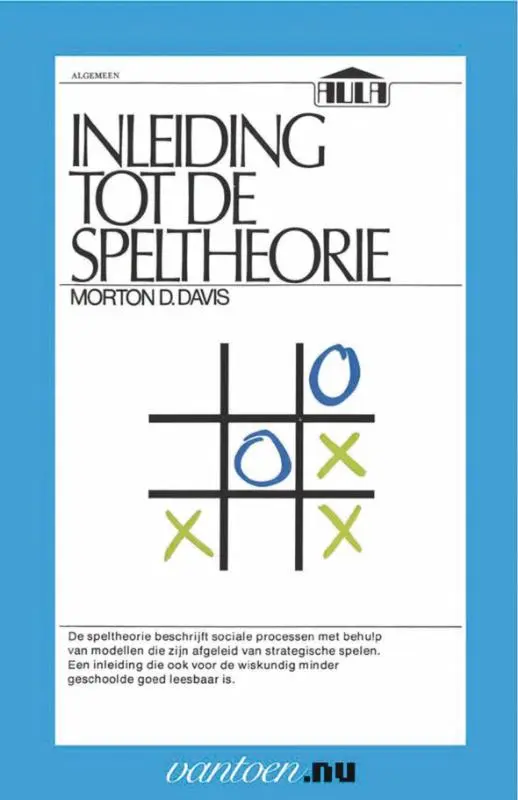 Inleiding tot de speltheorie - M.N. Davis 1 Inleiding tot de speltheorie - M.N. Davis 1