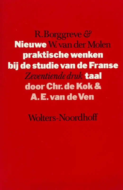 Nieuwe praktische wenken bij de studie van de Franse taal - R. Borggreve, W. van der Molen 1