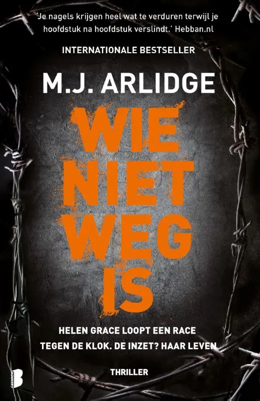 Wie niet weg is - M.J. Arlidge 1