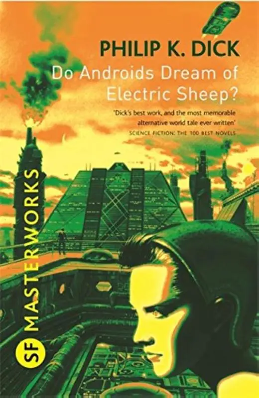 Do androids dream of electric sheep? - Philip K. Dick 1
