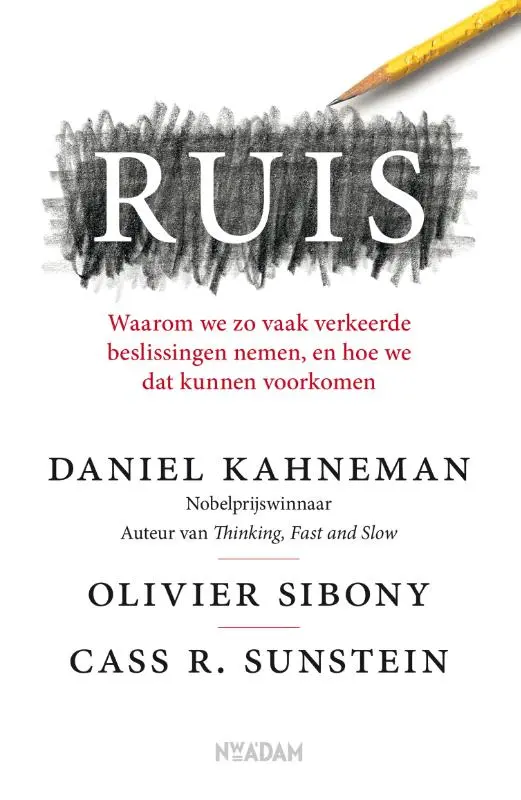 Ruis - Daniel Kahneman, Olivier Sibony, Cass R. Sunstein 1