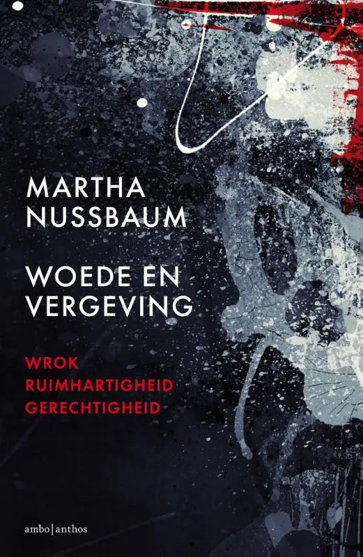 Woede en vergeving - Martha Nussbaum 1