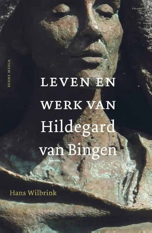 Leven en werk van Hildegard van Bingen - Hans Wilbrink 1