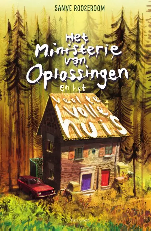 Het Ministerie van Oplossingen en het veel te volle huis - Sanne Rooseboom 1