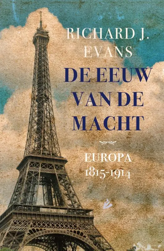 De eeuw van de macht - Richard J. Evans 1