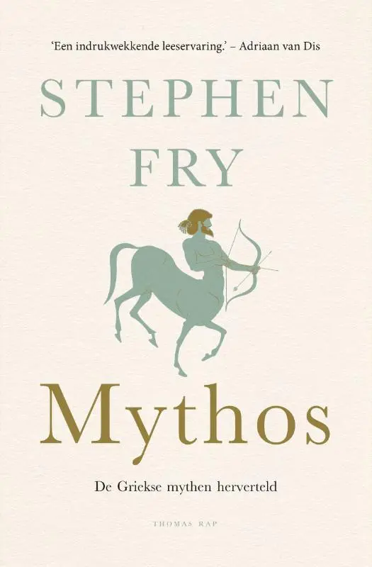 Mythos: de Griekse mythen herverteld - Stephen Fry 1