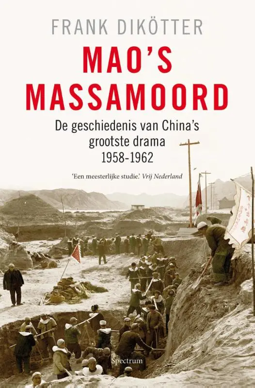 Mao's massamoord - Frank Dikötter 1