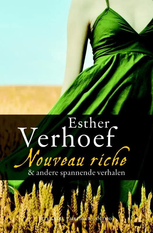 Nouveau riche & andere spannende verhalen - Esther Verhoef 1