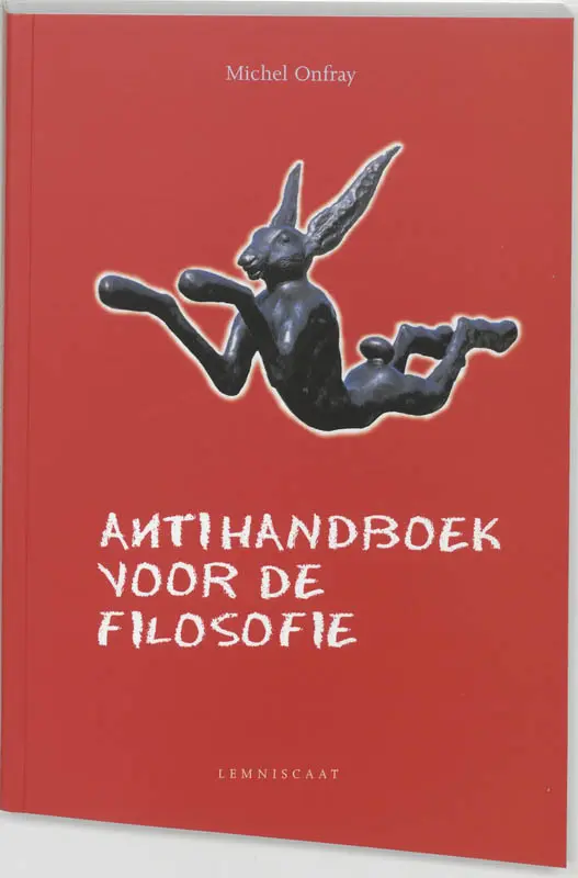Antihandboek voor de filosofie - Michel Onfray 1