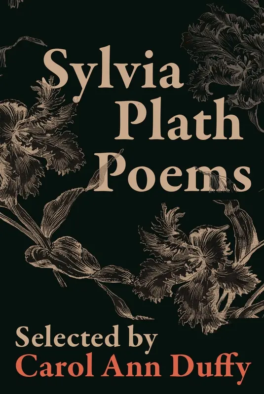 Sylvia plath poems chosen by carol ann duffy - Sylvia Plath 1
