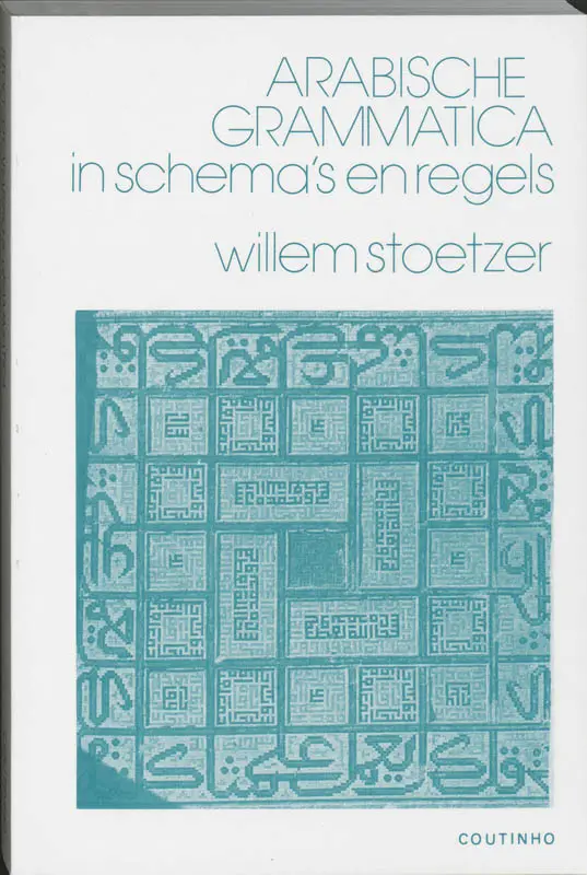 Arabische grammatica in schema's en regels - W. Stoetzer 1