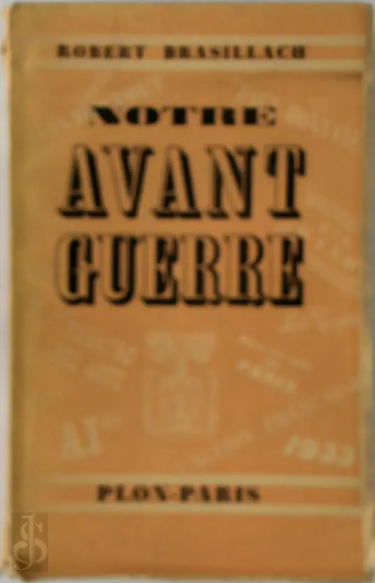  Notre Avant Guerre - Robert Brasillach 1