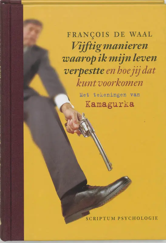 Vijftig manieren waarop ik mijn leven verpestte en hoe jij dat kunt voorkomen - F. de Waal 1