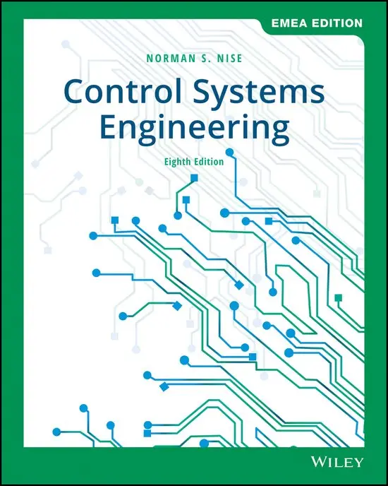 Control Systems Engineering Norman S. Nise (ISBN 9781119590132