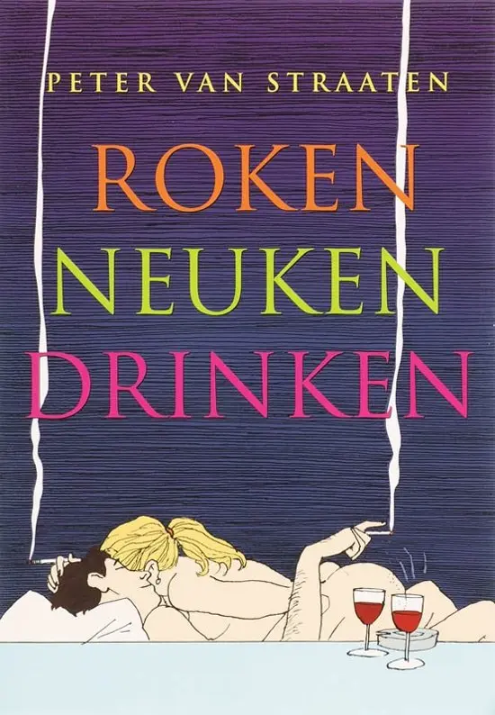 Roken, neuken, drinken - Peter van Straaten 1