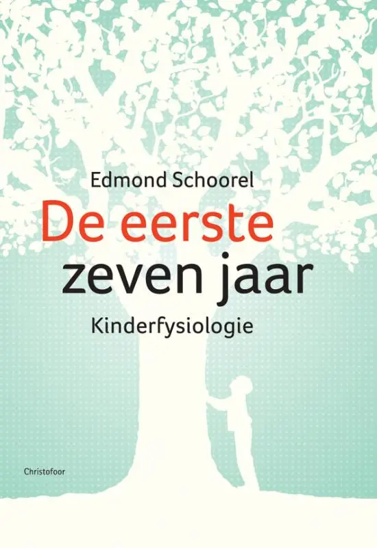 De eerste zeven jaar - E. Schoorel 1