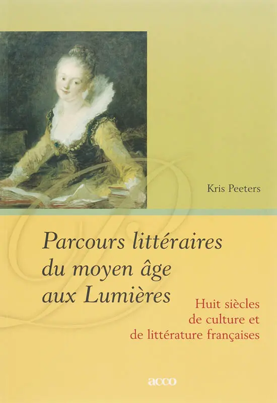 Parcours littéraires du moyen âge aux Lumières - Koen Peeters 1