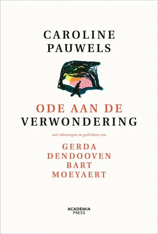Ode aan de verwondering - nieuwe editie - Caroline Pauwels 1