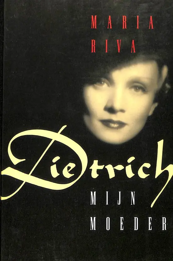 Dietrich, mijn moeder - Maria Riva 1