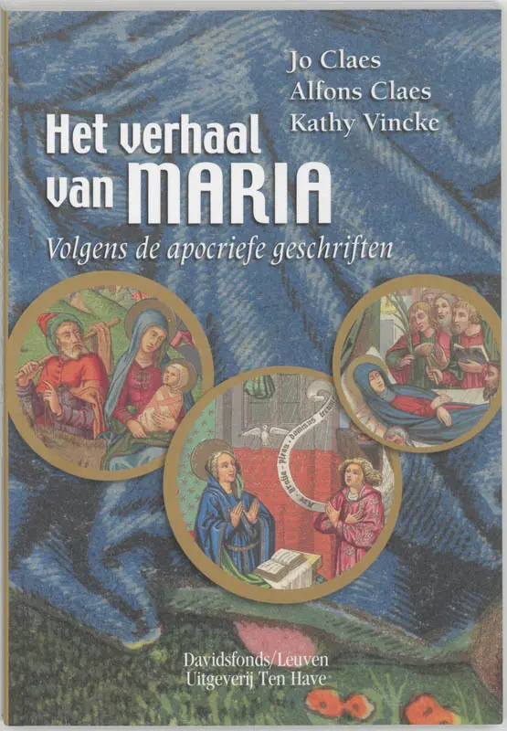 Het verhaal van Maria - J. Claes, K. A. / Vincke Claes 1