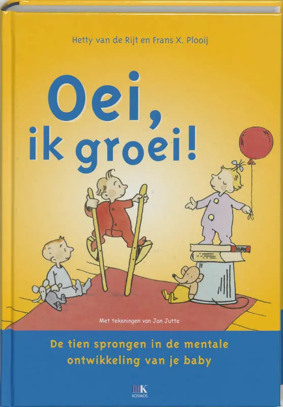 Oei, ik groei! - Hetty van de Rijt, Amp, Frans X. Plooij 1