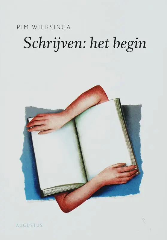 Schrijven : het begin - Pim Wiersinga 1