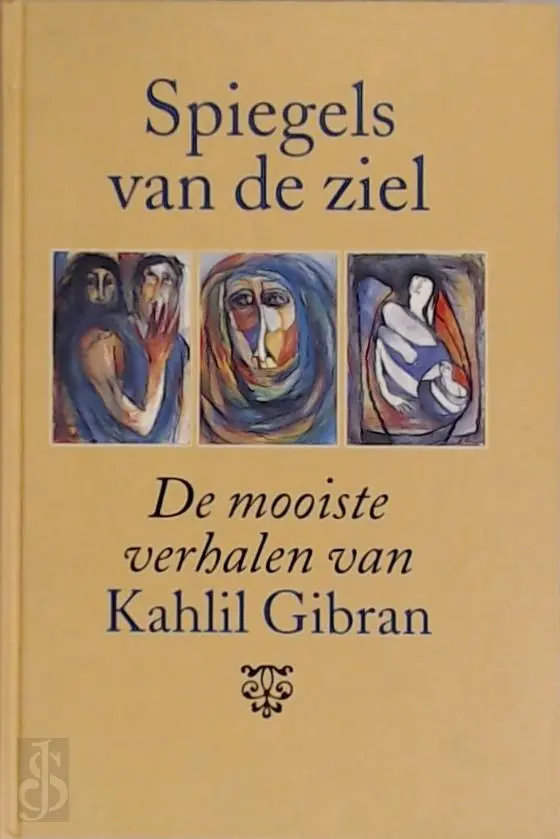 Spiegels van de ziel - Kahlil Gibran 1