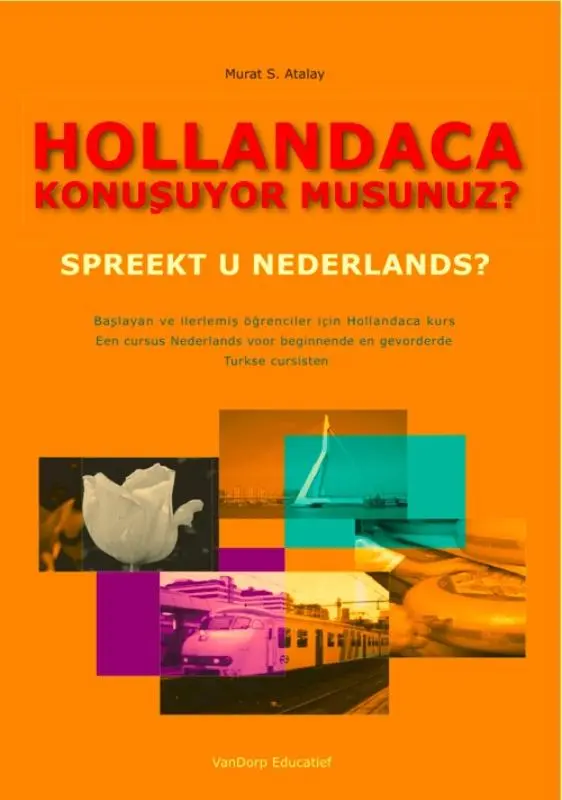 Hollandaca konubuyor musunuz? Spreekt u Nederlands? - M. Atalay 1