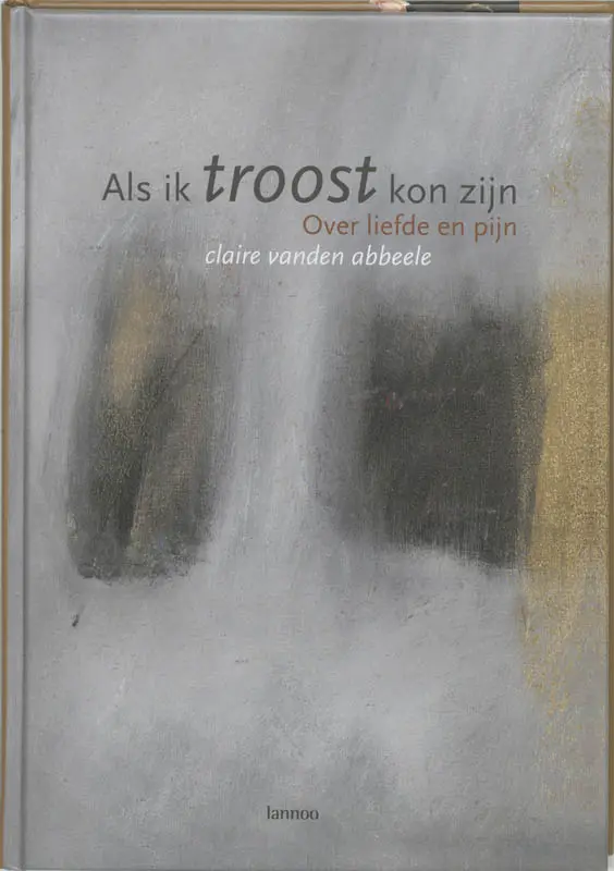 Als ik troost kon zijn - C. Vanden Abbeele 1