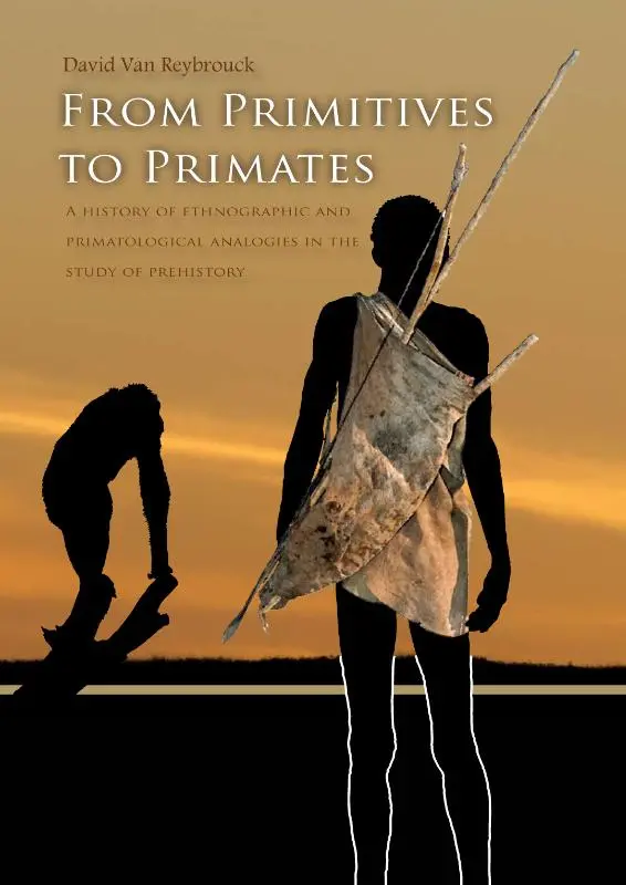 From primitives to primates - David van Reybrouck 1