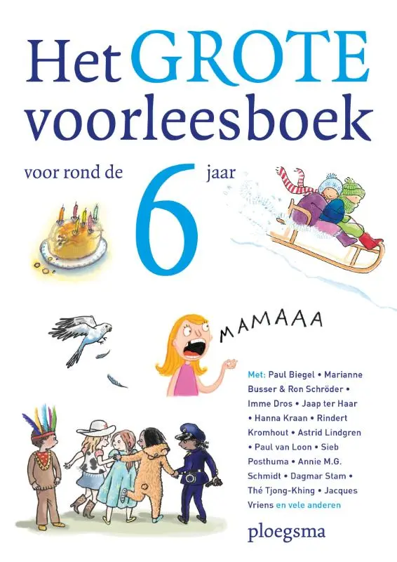 Het grote voorleesboek voor rond de 6 jaar - Paul Biegel, E.V.A. 1