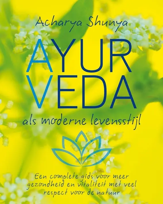 Ayurveda, als moderne levensstijl - Acharya Shunya 1