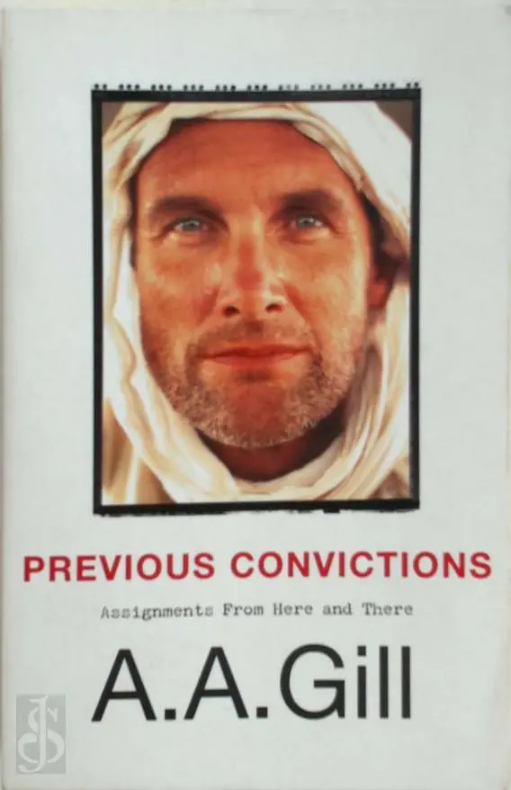 Previous Convictions - A. A. Gill 1