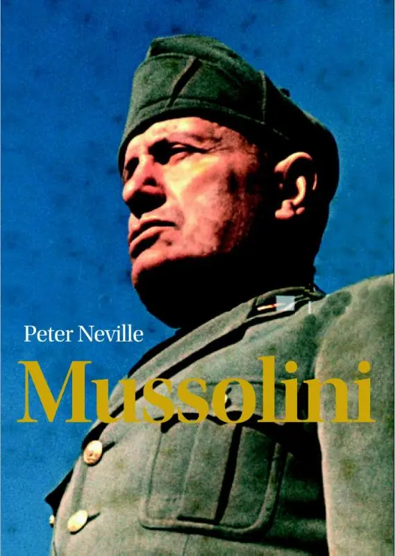 Mussolini - Peter Neville 1