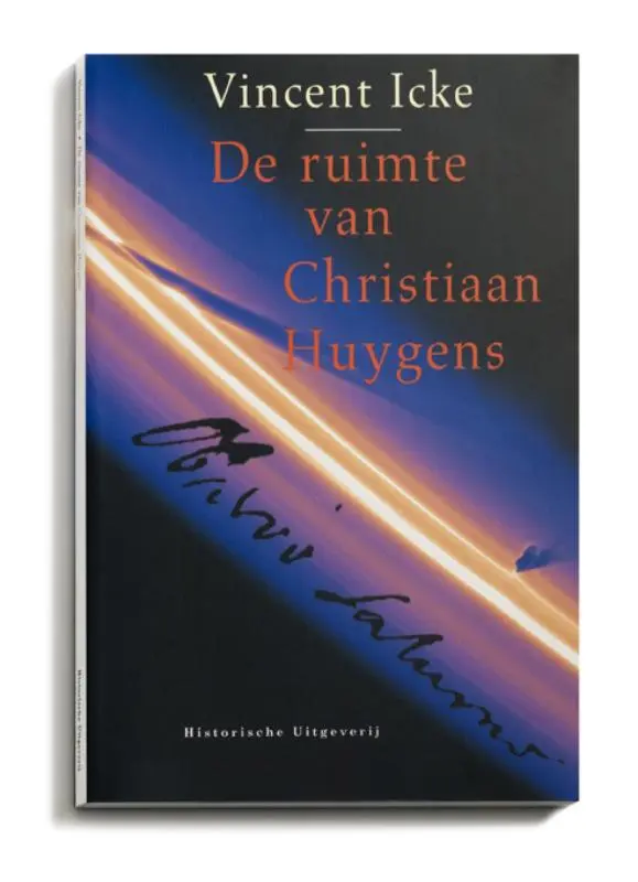 De ruimte van Christiaan Huygens - Vincent Icke 1