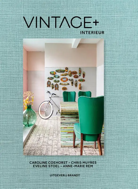 Vintage + interieur - Eveline Stoel, Chris Muyres 1