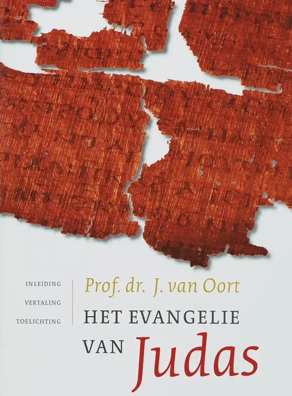Het evangelie van Judas - J. van Oort 1
