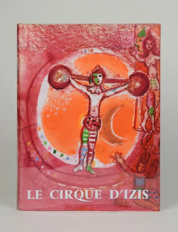 Jacques prévert présente Le cirque d'Izis - Izis Bidermanas, Jacques Prévert, Marc Chagall 1
