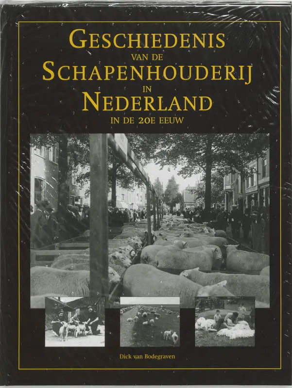 Geschiedenis van de schapenhouderij in Nederland in de 20e eeuw - D. van Bodegraven 1