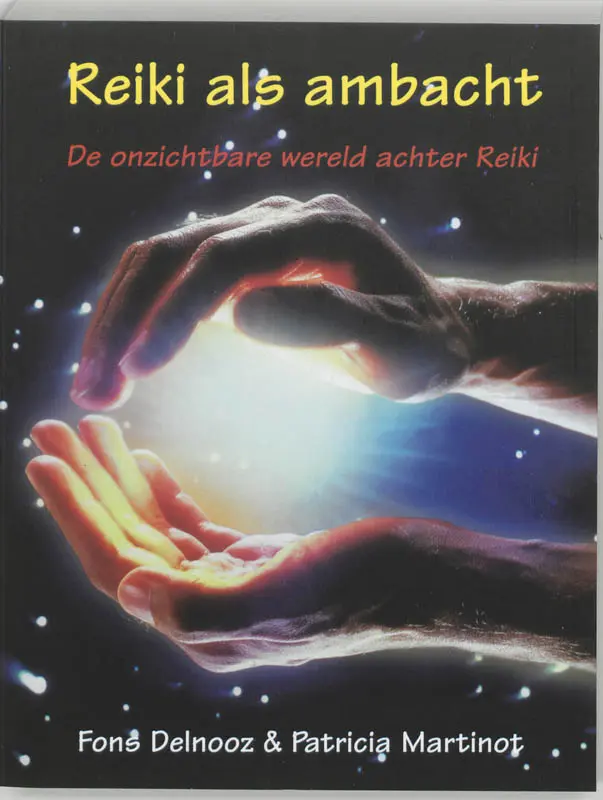 Reiki als ambacht - Fons Delnooz, Patricia Martinot 1