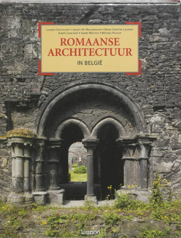 Romaanse architectuur in België - Laurent Deléhouzée, Oswald Pauwels 1