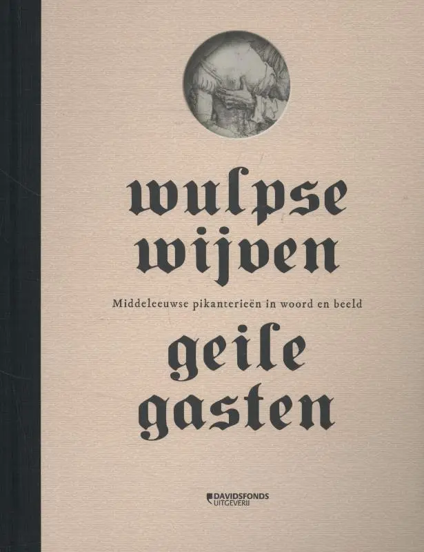 Wulpse wijven, geile gasten - Ludo Jongen, Martine Meuwese, Bart Veldhoen, Norbert Voorwinden 1