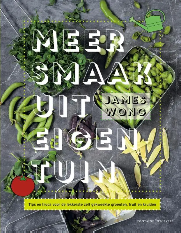 Meer smaak uit eigen tuin - James Wong 1