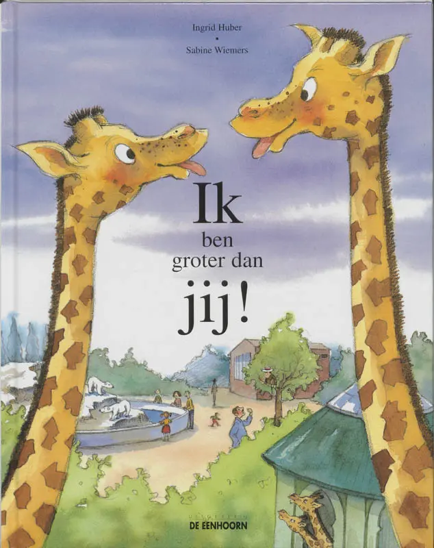 Ik ben groter dan jij! - I. Huber 1