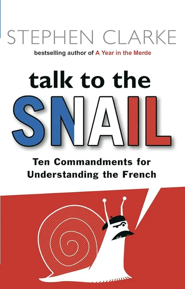 Talk to the Snail - Stephen Clarke 1
