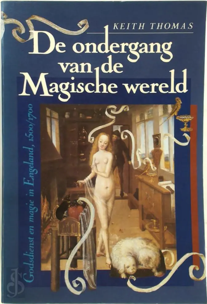 De ondergang van de magische wereld - Keith Thomas, Victor Verduin 1